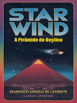 cover image of Star Wind a Pirâmide do Destino